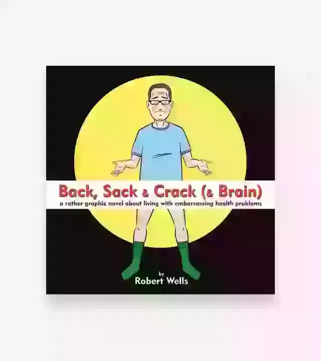 Sack, Crack & Back (& Brain)  